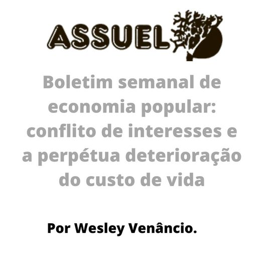 Boletim de economia popular: A instabilidade constante baseada em economia de ilusões. 